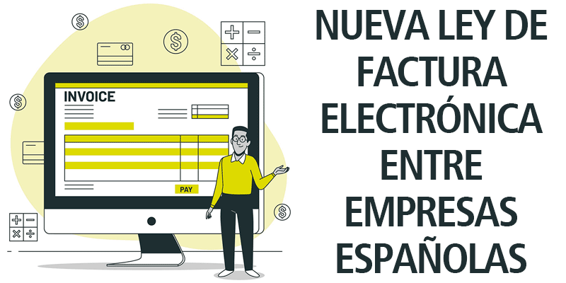 Factura electrónica: ¡Simplifica y ahorra con la normativa en España!